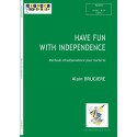 Have fun with independence