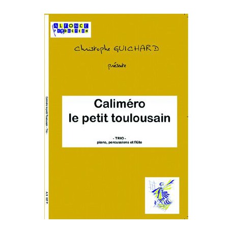 Calimero le petit Toulousain (trio)