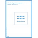 Miroir Miroir