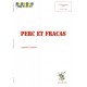 Perc et fracas