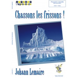Chassons les frissons