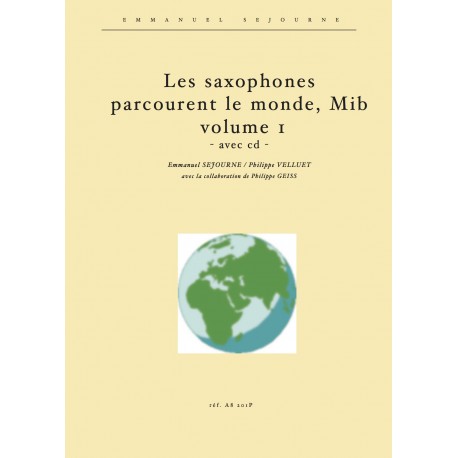 Les saxophones mib parcourent le monde vol.1 (avec cd)