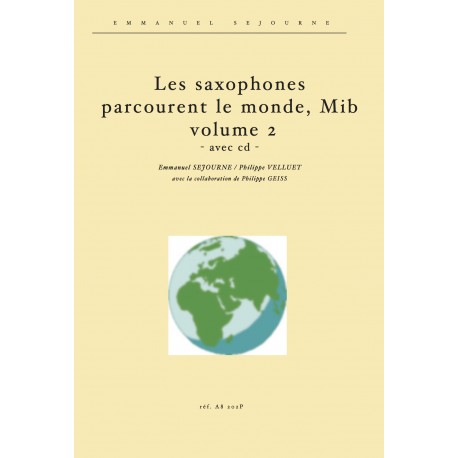 Les saxophones mib parcourent le monde vol.2 (avec cd)