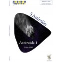 5 Astéroïdes - Astéroïde 1